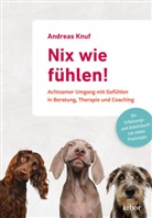 Andreas Knuf - Nix wie fühlen!