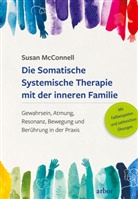 Susan McConnell - Die Somatische Systemische Therapie mit der inneren Familie