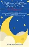 Academy of children's Stories - Bedtime Meditation Stories for Kids
