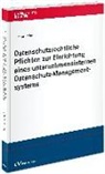 Guido Hansch, Thomas Janicki - Datenschutzrechtliche Pflichten zur Einrichtung eines unternehmensinternen Datenschutz-Managementsystems