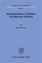 Eugen Reismann - Missbräuchliches Verhalten auf digitalen Märkten.