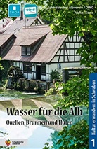 Volker Korte, Schwäbischer Albverein, Donau-Iller-Nahverkehrsgesells, Donau-Iller-Nahverkehrsgesellschaft, Südwest Presse Ulm, Schwäbischer Albverein... - Wasser für die Alb