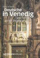 Klaus Bergdolt - Deutsche in Venedig