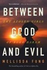 Mellissa Fung - Between Good and Evil