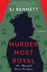 SJ Bennett - Murder Most Royal