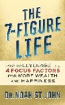 Dr. Noah St. John, Noah St. John - The 7-Figure Life