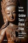 Sylvia Wetzel - Grüne Tara - Freie Frau