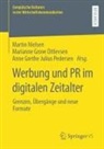 Grethe Julius Pedersen, Marianne Grove Ditlevsen, Anne Grethe Julius Pedersen, Martin Nielsen - Werbung und PR im digitalen Zeitalter