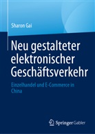 Sharon Gai - Neu gestalteter elektronischer Geschäftsverkehr