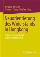 JN Chien, Christina Chung, Christina Chung u a, Wen Liu, Ellie Tse - Neuorientierung des Widerstands in Hongkong