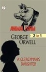 George Orwell - Animal Farm & A Clergyman's Daughter (2 in 1) Combo