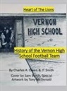 Charles Owen - History of the Vernon High School Lions Football Team 1955-69