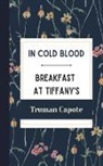 Truman Capote - In Cold Blood and Breakfast at Tiffany's