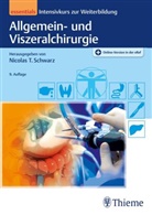 Nicolas T. Schwarz, Nicolas T Schwarz - Allgemein- und Viszeralchirurgie essentials