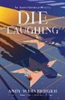 Andy Weinberger - Die Laughing