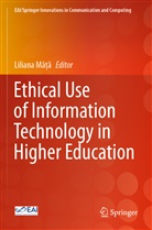 Liliana Mâ?a, Liliana Mâ¿¿, Liliana Mâța, Liliana Mâta - Ethical Use of Information Technology in Higher Education