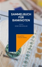 Notaphilist Vincent Hohne - Sammelbuch für Banknoten