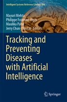 Philippe Fournier-Viger, Jerry Chun-Wei Lin, Mayuri Mehta, Maulika Patel, Maulika Patel et al - Tracking and Preventing Diseases with Artificial Intelligence