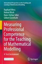 Gilbert Greefrath, Heiner Klock, Hans-Stefan Siller, Hans-Stefan et Siller, Raphael Wess - Measuring Professional Competence for the Teaching of Mathematical Modelling