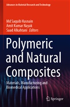 Saad Alkahtani, MD Saquib Hasnain, Amit Kumar Nayak, Amit Kumar Nayak - Polymeric and Natural Composites