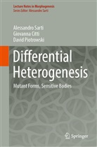 Giovanna Citti, Davi Piotrowski, David Piotrowski, Alessandro Sarti - Differential Heterogenesis