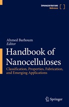 Ahmed Barhoum - Handbook of Nanocelluloses: Handbook of Nanocelluloses