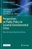 Piotr Filipkowski, John Haldon, Adam Izdebski - Perspectives on Public Policy in Societal-Environmental Crises