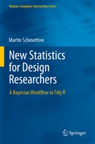 Martin Schmettow - New Statistics for Design Researchers