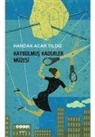 Handan Acar Yildiz - Kaybolmus Kaderler Müzesi