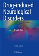 Kewal K Jain, Kewal K. Jain - Drug-induced Neurological Disorders