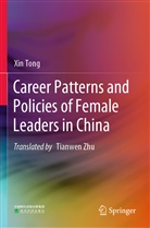 Xin Tong - Career Patterns and Policies of Female Leaders in China