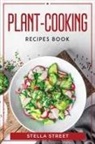 Stella Street - Plant-cooking recipes book