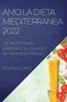 Martina Lopez - AMO LA DIETA MEDITERRANEA 2022