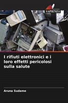 Aruna Sudame - I rifiuti elettronici e i loro effetti pericolosi sulla salute
