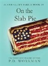 P. D. Workman - On the Slab Pie
