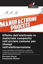 Parveen Goyal, Proyanshu Mohan - Effetto dell'elettrodo in materiale composito sull'acciaio comune per stampi nell'elettroerosione