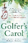 Robert Bailey - The Golfer's Carol