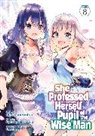 dicca*suemitsu, Fuzichoco, Ryusen Hirotsugu, dicca*suemitsu - She Professed Herself Pupil of the Wise Man (Manga) Vol. 8