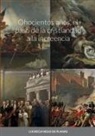 Lucrecia Rego de Planas - Ohocientos años, el paso de la cristiandad a la increencia