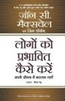 John C Maxwell - LOGON KO PRABHAVIT KAISE KAREN