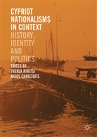 Christofis, Nikos Christofis, Thekla Kyritsi - Cypriot Nationalisms in Context