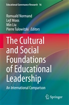 Min Liu, Min Liu et al, Lejf Moos, Romuald Normand, Pierre Tulowitzki - The Cultural and Social Foundations of Educational Leadership