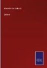 Alexander Von Humboldt - Letters