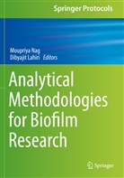 Lahiri, Dibyajit Lahiri, Moupriya Nag - Analytical Methodologies for Biofilm Research
