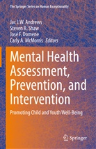 Jac J. W. Andrews, Jac J.W. Andrews, José F. Domene, José F Domene et al, Carly McMorris, Steven R Shaw... - Mental Health Assessment, Prevention, and Intervention