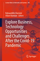 Bahaaeddin Alareeni, Hamdan, Allam Hamdan - Explore Business, Technology Opportunities and Challenges  After the Covid-19 Pandemic, 2 Teile