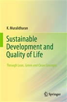 K Muralidharan, K. Muralidharan - Sustainable Development and Quality of Life