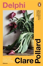 Clare Pollard, Pollard Clare - Delphi
