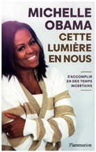 Auteur a Venir XX, Michelle Obama - Cette lumière en nous : s'accomplir en des temps incertains