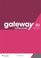 Philip Wood - Gateway to the world B2, m. 1 Buch, m. 1 Beilage